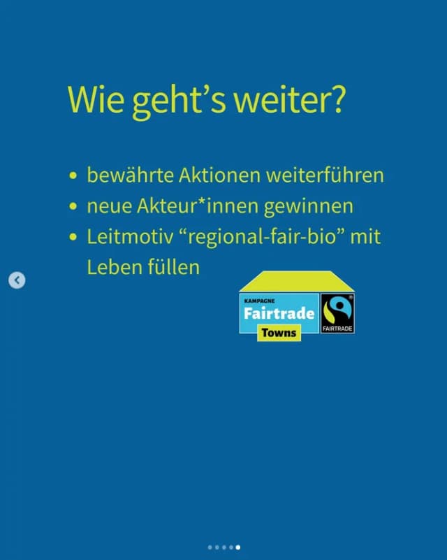 Folie „Wie geht's weiter?“ mit Punkten zu Aktionen, neuen Akteuren und Leitmotiv regional-fair-bio, Logo Kampagne Fairtrade Towns