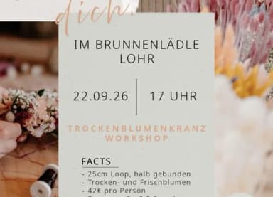 Veranstaltungsplakat für einen Trockenblumenkranz-Workshop im Brunnenlädle Lohr am 22.09.26 um 17 Uhr