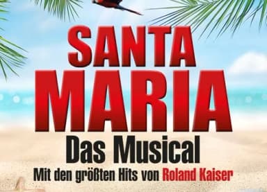 Plakat „Santa Maria – Das Musical“ mit den größten Hits von Roland Kaiser, Strand- und Palmenmotiv