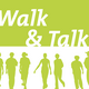 Walk & Talk