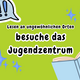 Lesen an ungewöhnlichen Orten Jugendzentrum