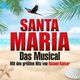 "Santa Maria" – Das Musical