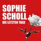 Sophie Scholl - Die letzten Tage Sophie Scholl - Die letzten Tage