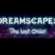 DREAMSCAPES - The lost Child DREAMSCAPES - The lost Child