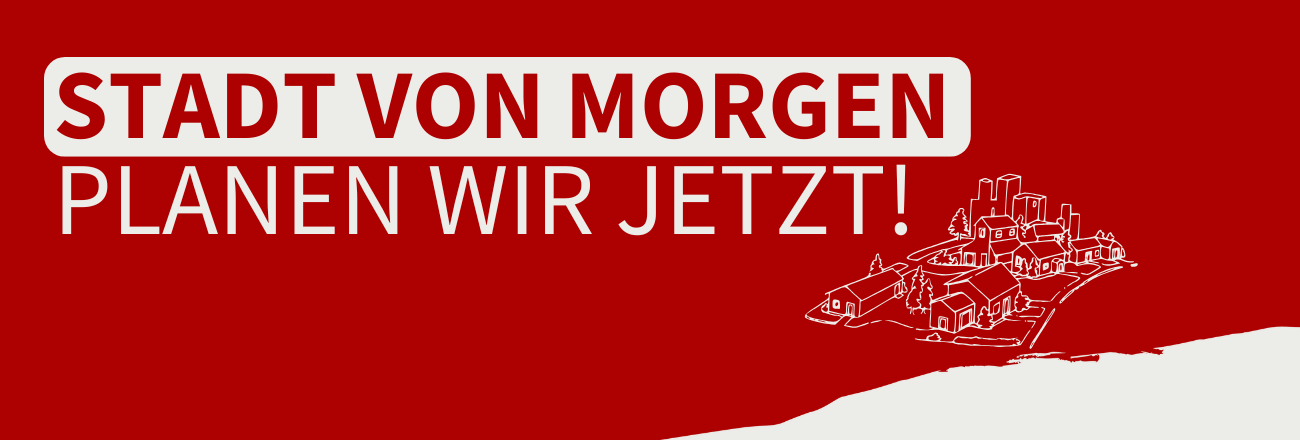 Roter Hintergrund mit Text: Stadt von morgen - planen wir jetzt!